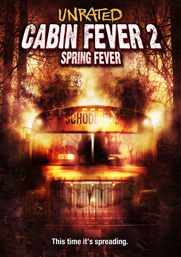 Cabin Fever 2: Spring Fever - Wolfington Media LLC